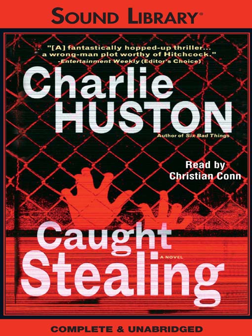Title details for Caught Stealing by Charlie Huston - Wait list